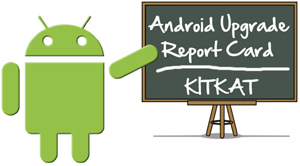 Android upgrade report.manufacturers on KitKat